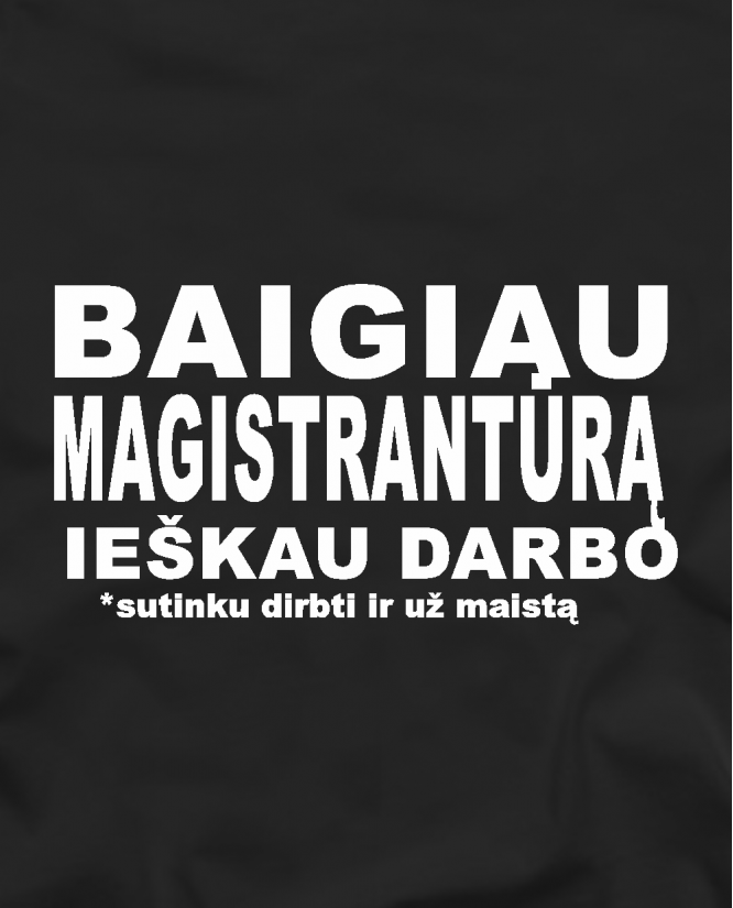 Baigiau magistrantūrą